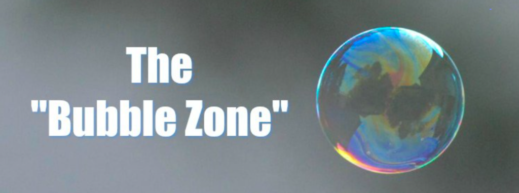 The Bubble Zone